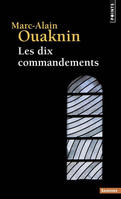 Les Dix Commandements - Marc-Alain Ouaknin - Poche