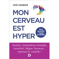 Mon cerveau est hyper - Haut potentiel et Hypersensibilité