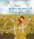 Pierre au pays des mots