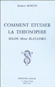 Comment étudier la Théosophie selon Blav.