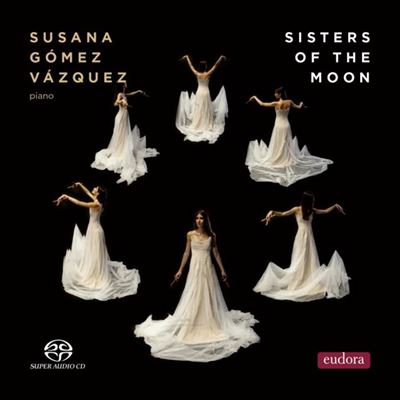 Sisters Of The Moon / Œuvres pour piano de compositrices