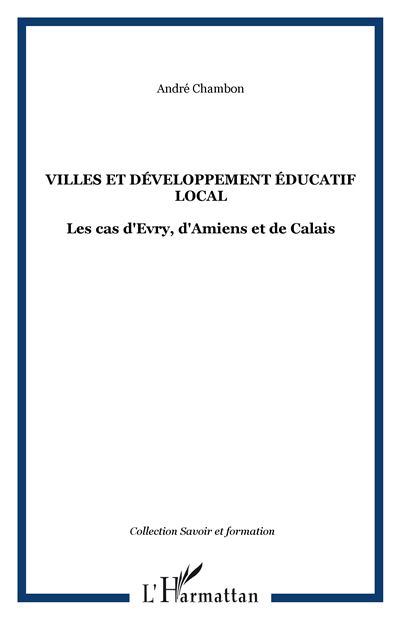 Villes et développement éducatif local - André Chambon - broché