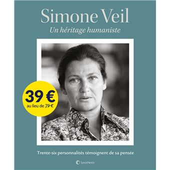 Simone Veil, un héritage humaniste.