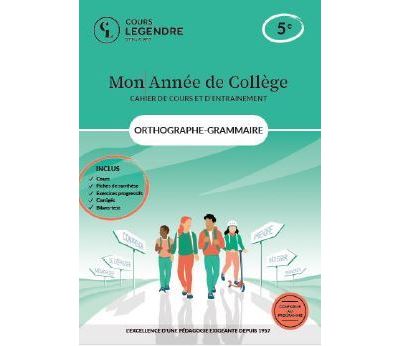 Mon année d'orthographe et grammaire 5è : Cours, méthode, exercices, corrigés