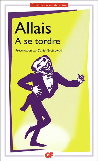 À se tordre - Alphonse Allais - Poche