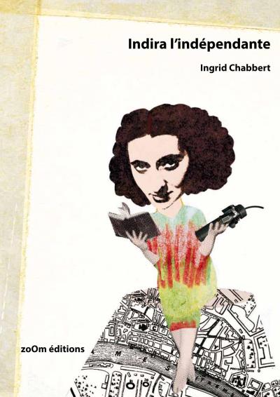 Indira l'indépendante - Ingrid Chabbert - broché