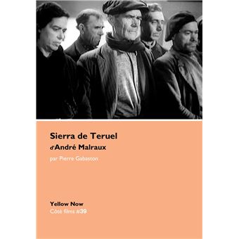 « Sierra de Teruel » d'André Malraux