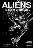 Aliens, La série originale - Intégrale T03