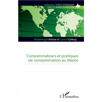Consommateurs et pratiques de consommation au Maroc