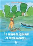 La sirène de Quinard et autres contes