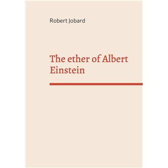 The ether of Albert Einstein