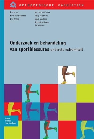 Orthopedische casuïstiek Onderzoek en behandeling van sportblessures van de onderste extremiteit