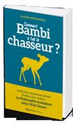 Comment Bambi a tué le chasseur ?
