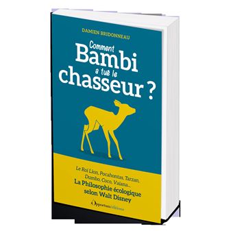 Comment Bambi a tué le chasseur ?