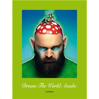 DREAM THE WORLD AWAKE WALTER VAN BEIRENDONCK