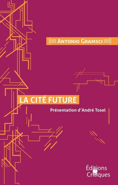 La cité future - Antonio Gramsci - broché
