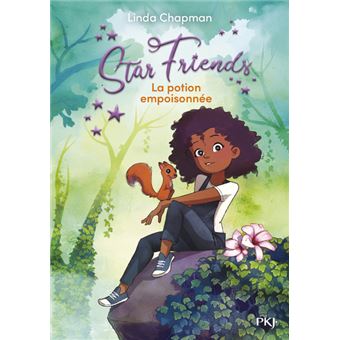 Star Friends - Tome 6 : La potion empoisonnée