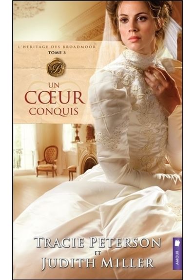 Un coeur conquis - L'héritage des Broadmoor