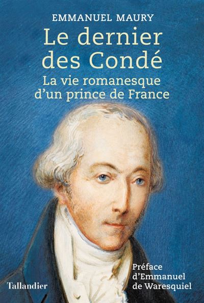 Le dernier des condé - Emmanuel Maury - broché
