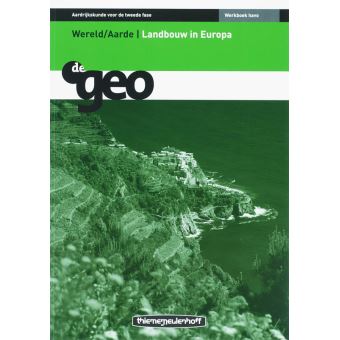 De Geo Wereld Havo Landbouw In Europa Werkboek Aardrijkskunde Voor De ...