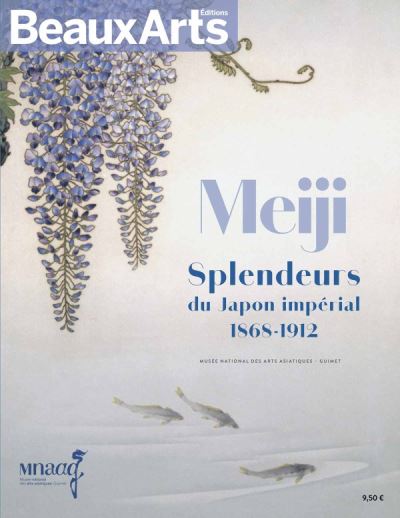 Meiji.splendeurs du japon imperial 1868-1912