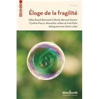 Éloge de la fragilité