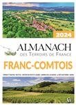 Almanach des Terroirs de France Franc-comtois 2024