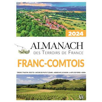 Almanach des Terroirs de France Franc-comtois 2024
