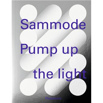 Sammode, pump up the light