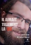 Il aimait tellement la vie