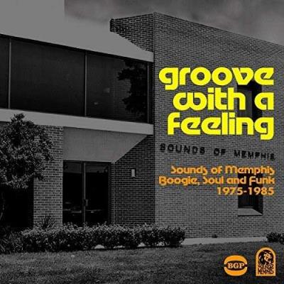 Groove with a feeling Sounds of Memphis Boogie, Soul and Funk