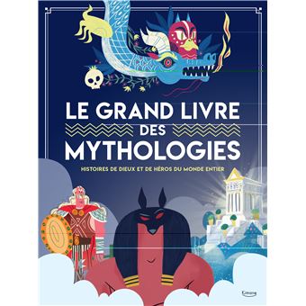 Le grand livre des mythologies