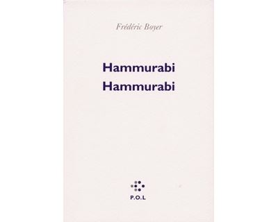 Hammurabi Hammurabi - Frédéric Boyer - broché