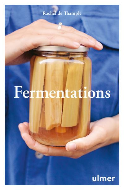 Fermentations - Rachel De Thample - broché