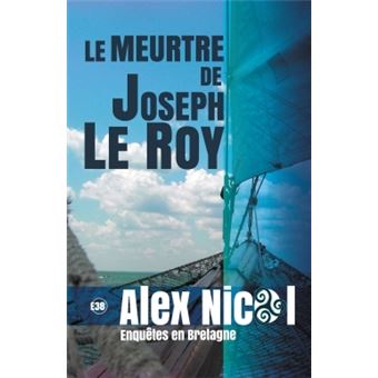 Le meurtre de Joseph Le Roy