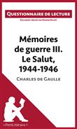 Mémoires de guerre III. Le Salut, 1944-1946 de Charles de Gaulle