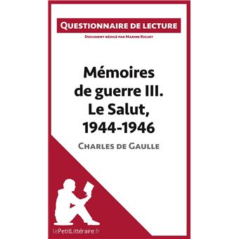 Mémoires de guerre III. Le Salut, 1944-1946 de Charles de Gaulle