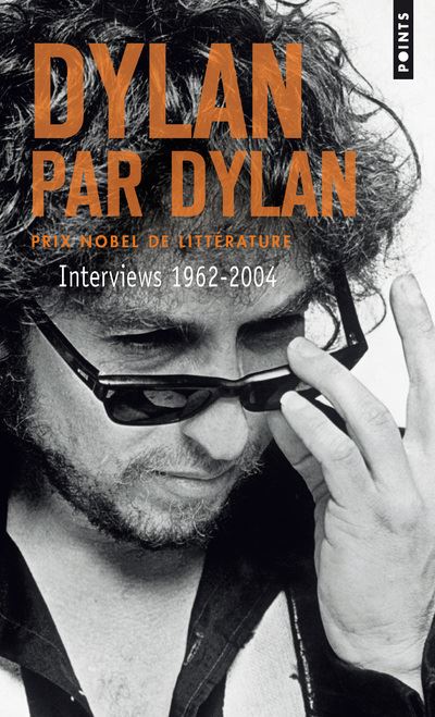 Dylan par Dylan . Interviews 1962-2004 - Bob Dylan - Poche