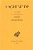 Œuvres. Tome III : Des corps flottants - Stomachion - La Méthode - Le livre des lemmes - Le Problème des bœufs