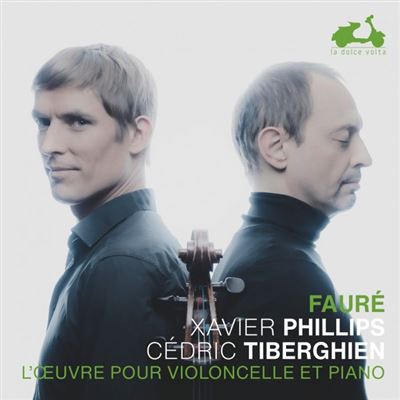 Fauré : Intégrale de la musique pour violoncelle et piano