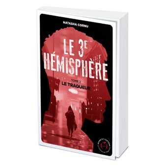 Le troisième hémisphère - tome 2 - Le traqueur