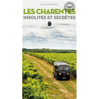 Les Charentes insolites et secrètes