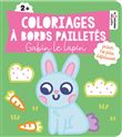 Coloriages à bords pailletés - Gabin le lapin