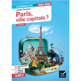 Paris, Ville Capitale ? (programme BTS 2024-2025) Anthologie Pour L ...