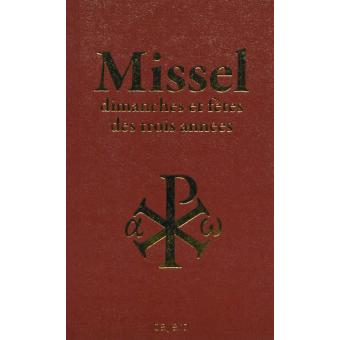 Missel Des Dimanches Et Fetes Des 3 Annees Broche Collectif Achat Livre Fnac