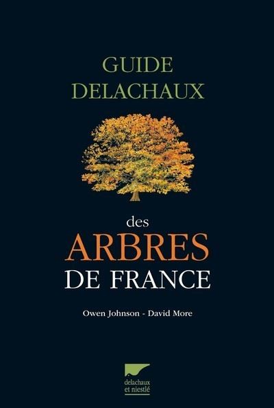 Guide Delachaux des arbres de France (réédition) - Owen Johnson - broché