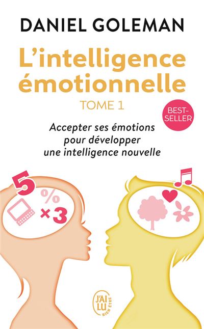 Accepter ses émotions pour développer une intelligence nouvelle