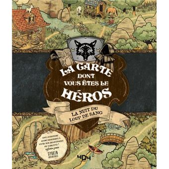 La carte dont vous êtes le héros - La nuit du loup de sang