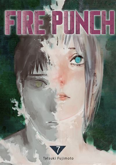 Fire Punch Tome 07 Fire Punch Tatsuki Fujimoto Broché Achat Livre Fnac 