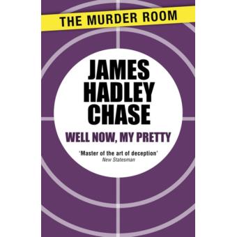 Well Now, My Pretty (Murder Room)